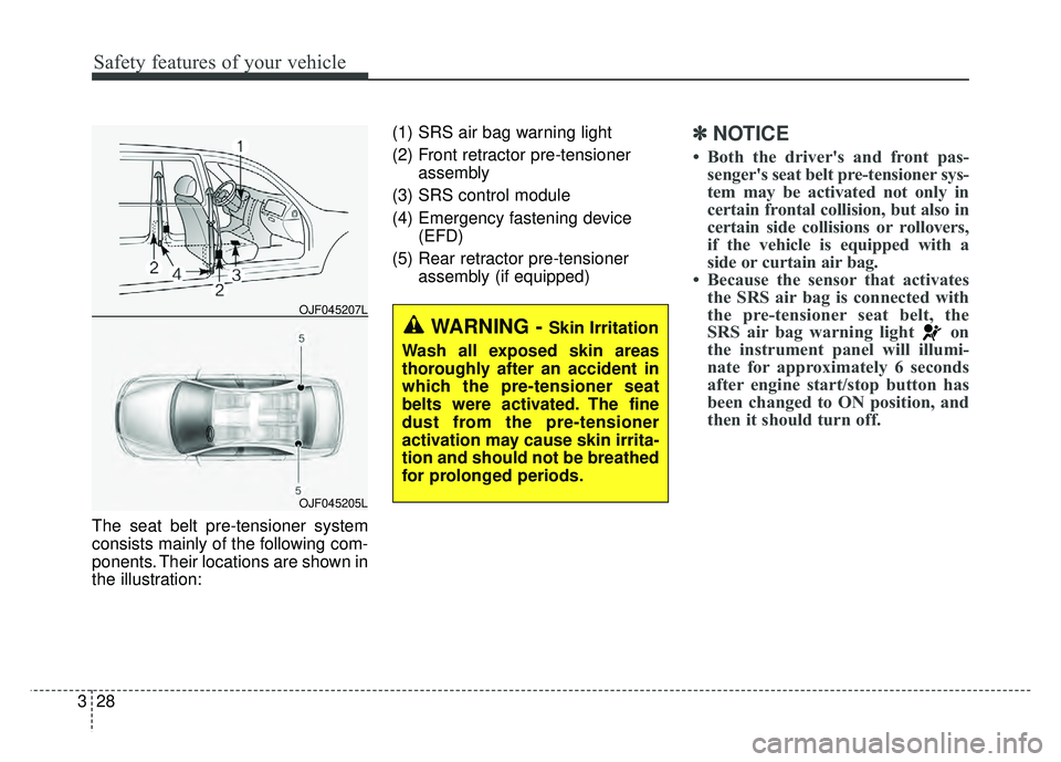 KIA OPTIMA PHEV 2017 Manual Online Safety features of your vehicle
28
3
The seat belt pre-tensioner system
consists mainly of the following com-
ponents. Their locations are shown in
the illustration: (1) SRS air bag warning light
(2) KIA OPTIMA PHEV 2017 Manual Online Safety features of your vehicle
28
3
The seat belt pre-tensioner system
consists mainly of the following com-
ponents. Their locations are shown in
the illustration: (1) SRS air bag warning light
(2)