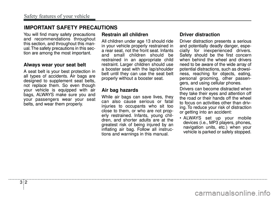 KIA OPTIMA HYBRID 2020  Owners Manual Safety features of your vehicle
23
You will find many safety precautions
and recommendations throughout
this section, and throughout this man-
ual. The safety precautions in this sec-
tion are among t
