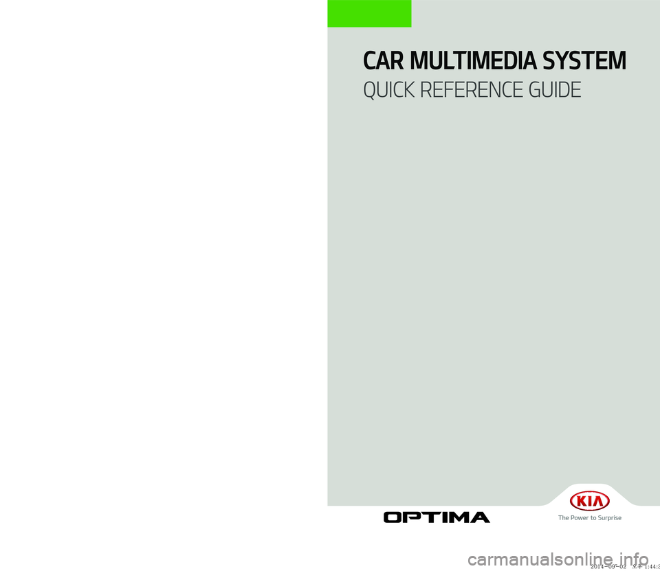 KIA OPTIMA HYBRID 2016  Navigation System Quick Reference Guide 