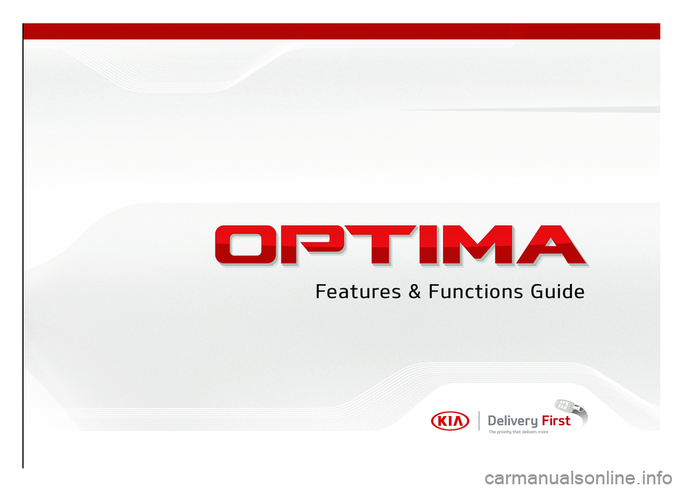 KIA OPTIMA 2018  Features and Functions Guide 18MY Optima FFG Cover.indd   35/3/17   01:03 