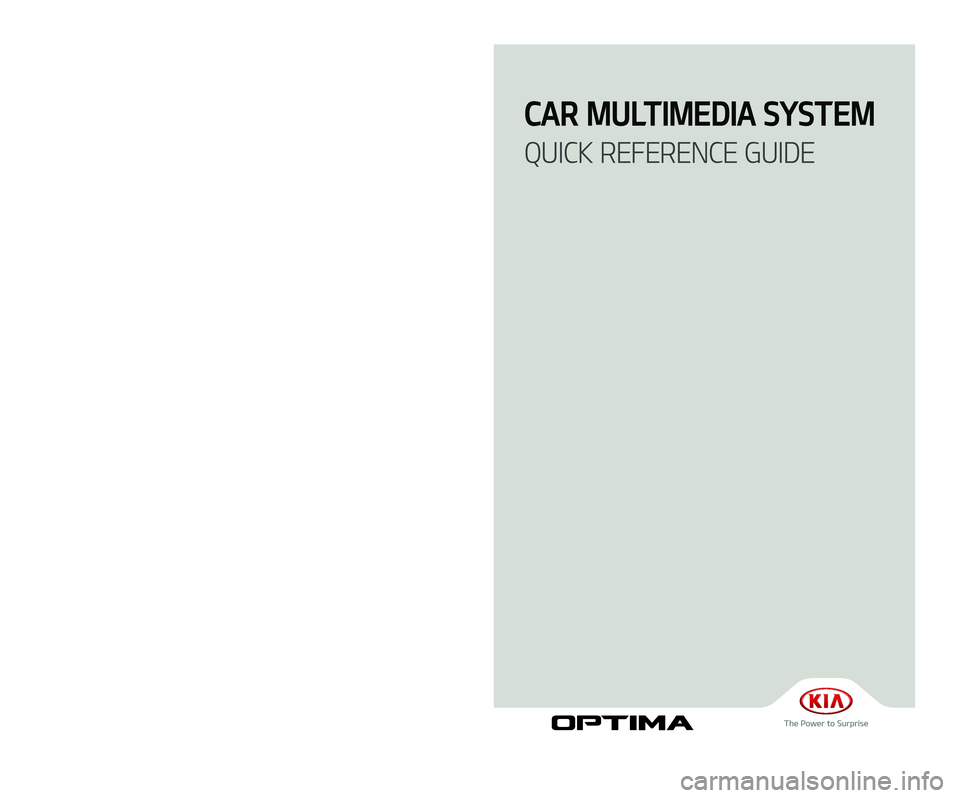 KIA OPTIMA 2015  Navigation System Quick Reference Guide 