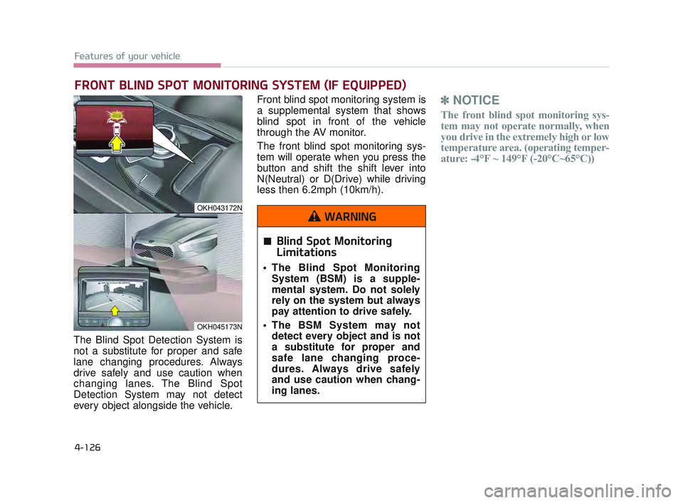 KIA K900 2017 Owners Manual Features of your vehicle
4-126
The Blind Spot Detection System is
not a substitute for proper and safe
lane changing procedures. Always
drive safely and use caution when
changing lanes. The Blind Spot KIA K900 2017 Owners Manual Features of your vehicle
4-126
The Blind Spot Detection System is
not a substitute for proper and safe
lane changing procedures. Always
drive safely and use caution when
changing lanes. The Blind Spot