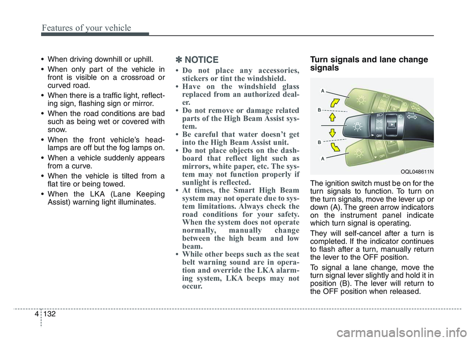 KIA SPORTAGE 2021 Owners Manual Features of your vehicle
1324
• When driving downhill or uphill.
• When only part of the vehicle infront is visible on a crossroad or
curved road.
• When there is a traffic light, reflect- ing s KIA SPORTAGE 2021 Owners Manual Features of your vehicle
1324
• When driving downhill or uphill.
• When only part of the vehicle infront is visible on a crossroad or
curved road.
• When there is a traffic light, reflect- ing s