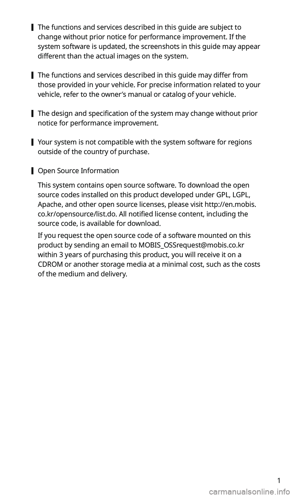 KIA SPORTAGE 2021 Quick Reference Guide 1
[The functions and services described in this guide are subject to
change without prior notice for performance improvement. If the
system software is updated, the screenshots in this guide may ap KIA SPORTAGE 2021 Quick Reference Guide 1
[The functions and services described in this guide are subject to
change without prior notice for performance improvement. If the
system software is updated, the screenshots in this guide may ap