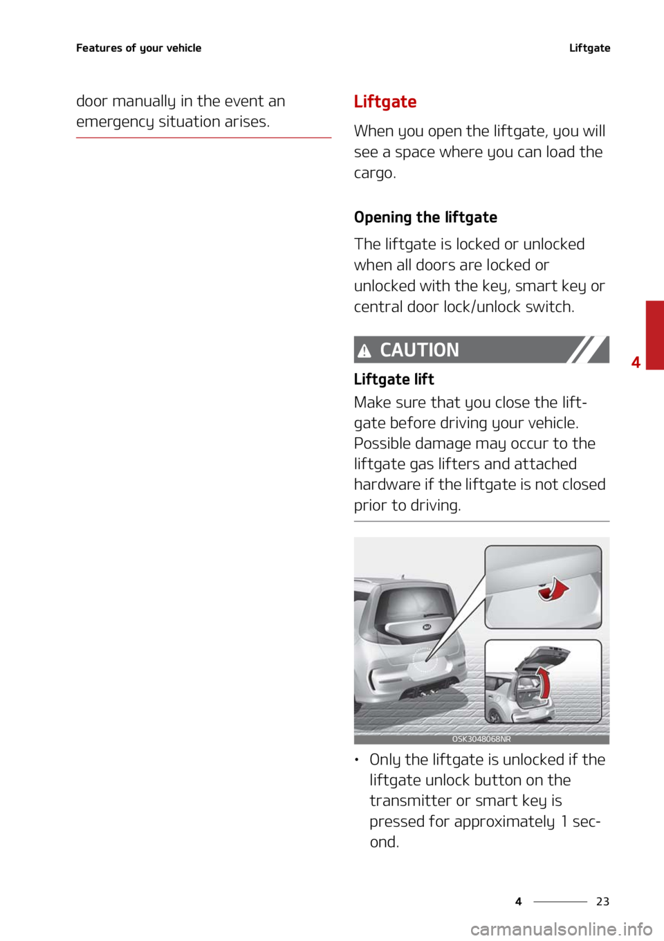 KIA SOUL 2021  Owners Manual ��
�
�
��F�B�U�V�S�F�T��P�G��Z�P�V�S��W�F�I�J�D�M�F�-�J�G�U�H�B�U�F
�E�P�P�S��N�B�O�V�B�M�M�Z��J�O��U�I�F��F�W�F�O�U��B�O�
�F�N�F�S�H�F�O�D�Z��T�J�U�V�B�U�J�P�O��B�S�J�T�F�T�
�-�J�G�U