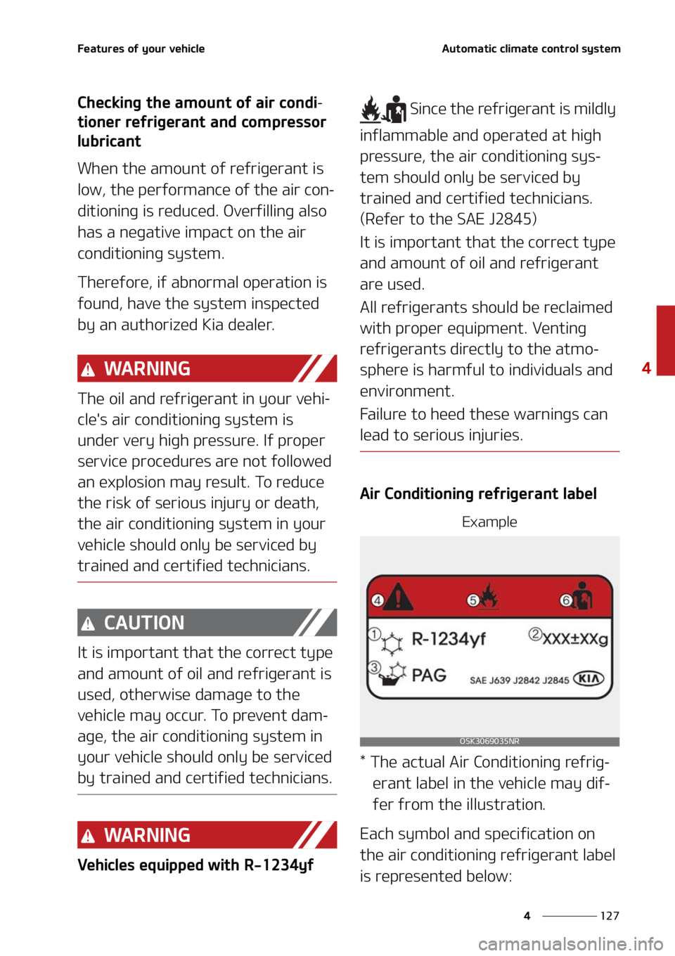 KIA SOUL 2021  Owners Manual ���
�
�
��F�B�U�V�S�F�T��P�G��Z�P�V�S��W�F�I�J�D�M�F�"�V�U�P�N�B�U�J�D��D�M�J�N�B�U�F��D�P�O�U�S�P�M��T�Z�T�U�F�N
�$�I�F�D�L�J�O�H��U�I�F��B�N�P�V�O�U��P�G��B�J�S��D�P�O�E�J-
�U�J�P�O