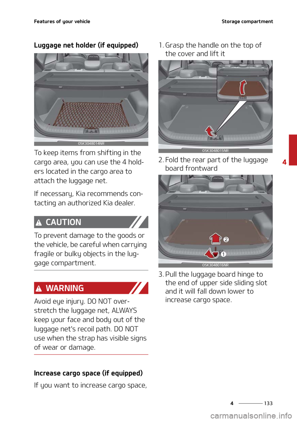 KIA SOUL 2021  Owners Manual ���
�
�
��F�B�U�V�S�F�T��P�G��Z�P�V�S��W�F�I�J�D�M�F�4�U�P�S�B�H�F��D�P�N�Q�B�S�U�N�F�O�U
�-�V�H�H�B�H�F��O�F�U��I�P�M�E�F�S��	�J�G��F�R�V�J�Q�Q�F�E�

�5�P��L�F�F�Q��J�U�F�N�T��G�S�P�
