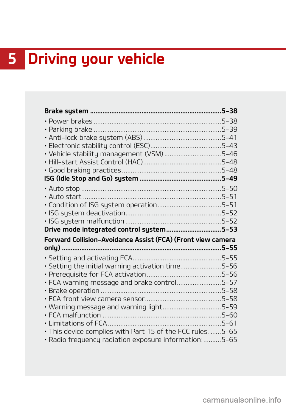 KIA SOUL 2021  Owners Manual ��%�S�J�W�J�O�H��Z�P�V�S��W�F�I�J�D�M�F
�#�S�B�L�F��T�Z�T�U�F�N ������������������������������������������������������������������
