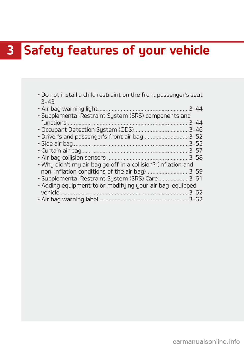 KIA SOUL 2021 Owners Manual ��4�B�G�F�U�Z��G�F�B�U�V�S�F�T��P�G��Z�P�V�S��W�F�I�J�D�M�F
LÜ��%�P��O�P�U��J�O�T�U�B�M�M��B��D�I�J�M�E��S�F�T�U�S�B�J�O �U��P�O��U�I�F��G�S�P�O�U��Q�B�T�T�F�O�H�F�S��T��T�F�B�U
��