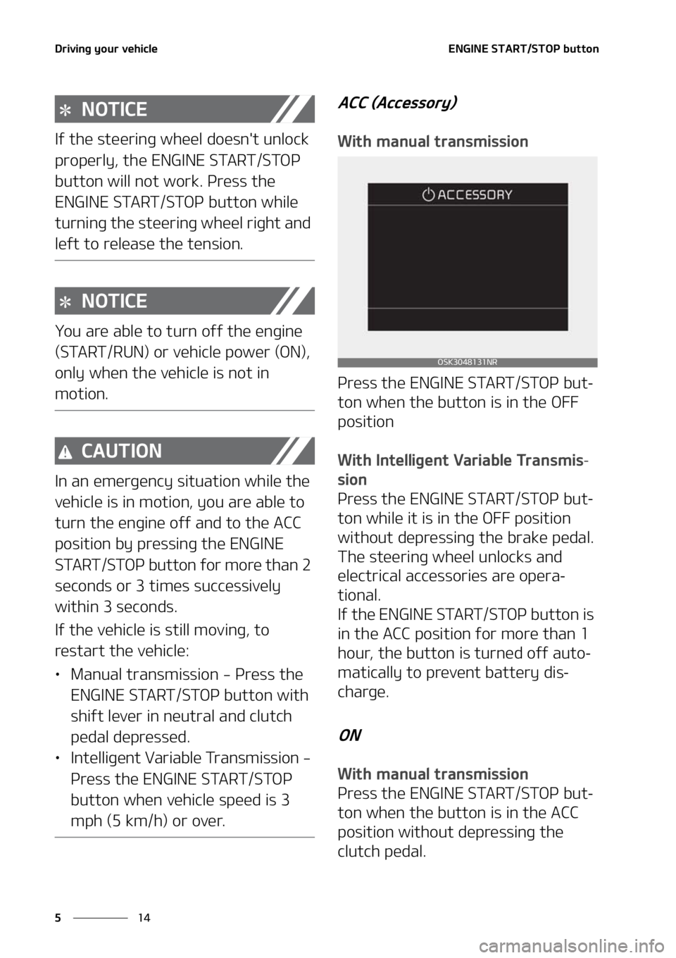 KIA SOUL 2021  Owners Manual �%�S�J�W�J�O�H��Z�P�V�S��W�F�I�J�D�M�F
��
�
�&�/�(�*�/�&��4�5�"�3�5��4�5�0�1��C�V�U�U�P�O
�/�0�5�*�$�&
�*�G��U�I�F��T�U�F�F�S�J�O�H��X�I�F�F�M��E�P�F�T�O��U��V�O�M�P�D�L�
�Q�S�P�Q�F�S�M