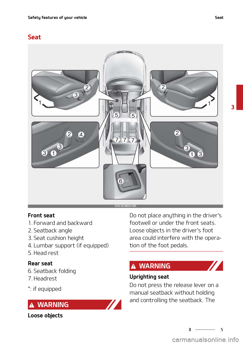 KIA SOUL 2021 Owners Manual �
�
�
�4�B�G�F�U�Z��G�F�B�U�V�S�F�T��P�G��Z�P�V�S��W�F�I�J�D�M�F�4�F�B�U
�4�F�B�U
��S�P�O�U��T�F�B�U
�� ��P�S�X�B�S�E��B�O�E��C�B�D�L�X�B�S�E
�� �4�F�B�U�C�B�D�L��B�O�H�M�F
�� �4�F�