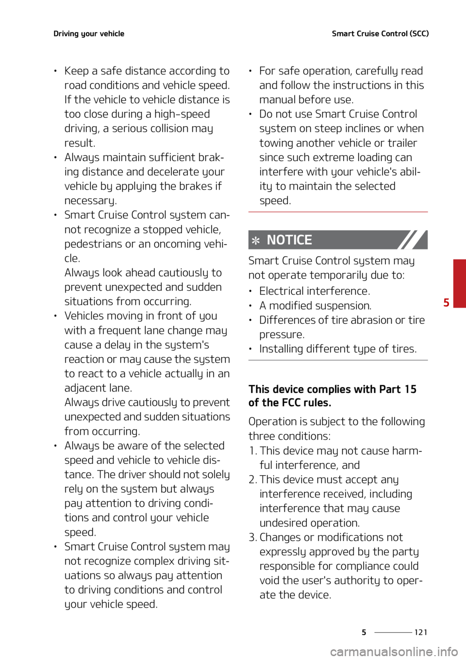 KIA SOUL 2021  Owners Manual ���
�
�
�%�S�J�W�J�O�H��Z�P�V�S��W�F�I�J�D�M�F�4�N�B�S�U��$�S�V�J�T�F��$�P�O�U�S�P�M��	�4�$�$�

LÜ�,�F�F�Q��B��T�B�G�F��E�J�T�U�B�O�D�F��B�D�D�P�S�E�J�O�H��U�P�
�S�P�B�E��D�P�O�E�J�U