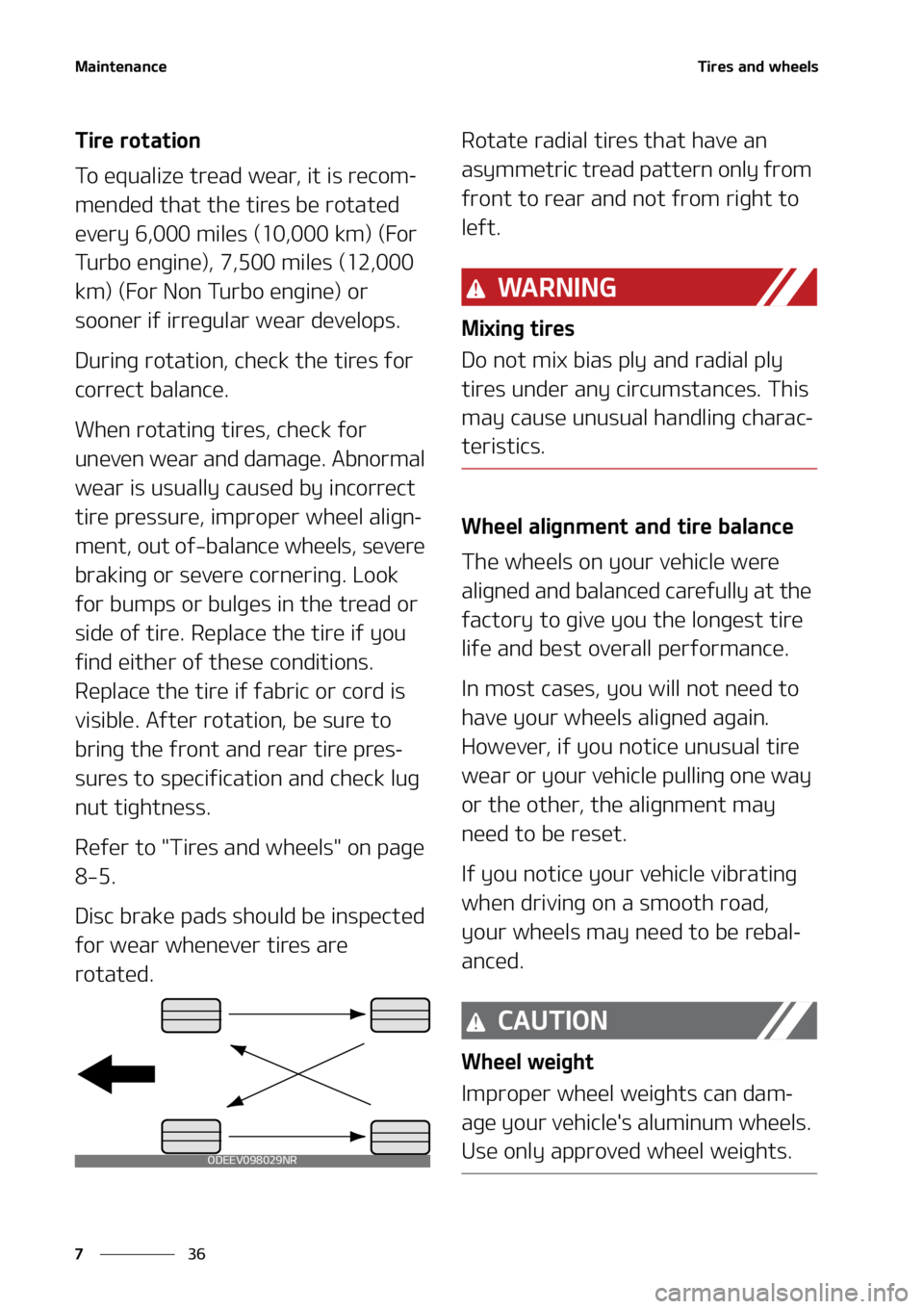 KIA SOUL 2021  Owners Manual �.�B�J�O�U�F�O�B�O�D�F
��
�
�5�J�S�F�T��B�O�E��X�I�F�F�M�T
�5�J�S�F��S�P�U�B�U�J�P�O
�5�P��F�R�V�B�M�J�[�F��U�S�F�B�E��X�F�B�S�
��J�U��J�T��S�F�D�P�N-
�N�F�O�E�F�E��U�I�B�U��U�I�F��U�J�