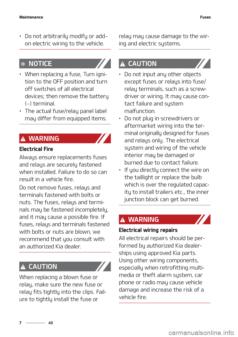 KIA SOUL 2021  Owners Manual �.�B�J�O�U�F�O�B�O�D�F
��
�
��V�T�F�T
LÜ �%�P��O�P�U��B�S�C�J�U�S�B�S�J�M�Z��N�P�E�J�G�Z��P�S��B�E�E�
�P�O��F�M�F�D�U�S�J�D��X�J�S�J�O�H��U�P��U�I�F��W�F�I�J�D�M�F�
�/�0�5�*�$�&
LÜ�8
