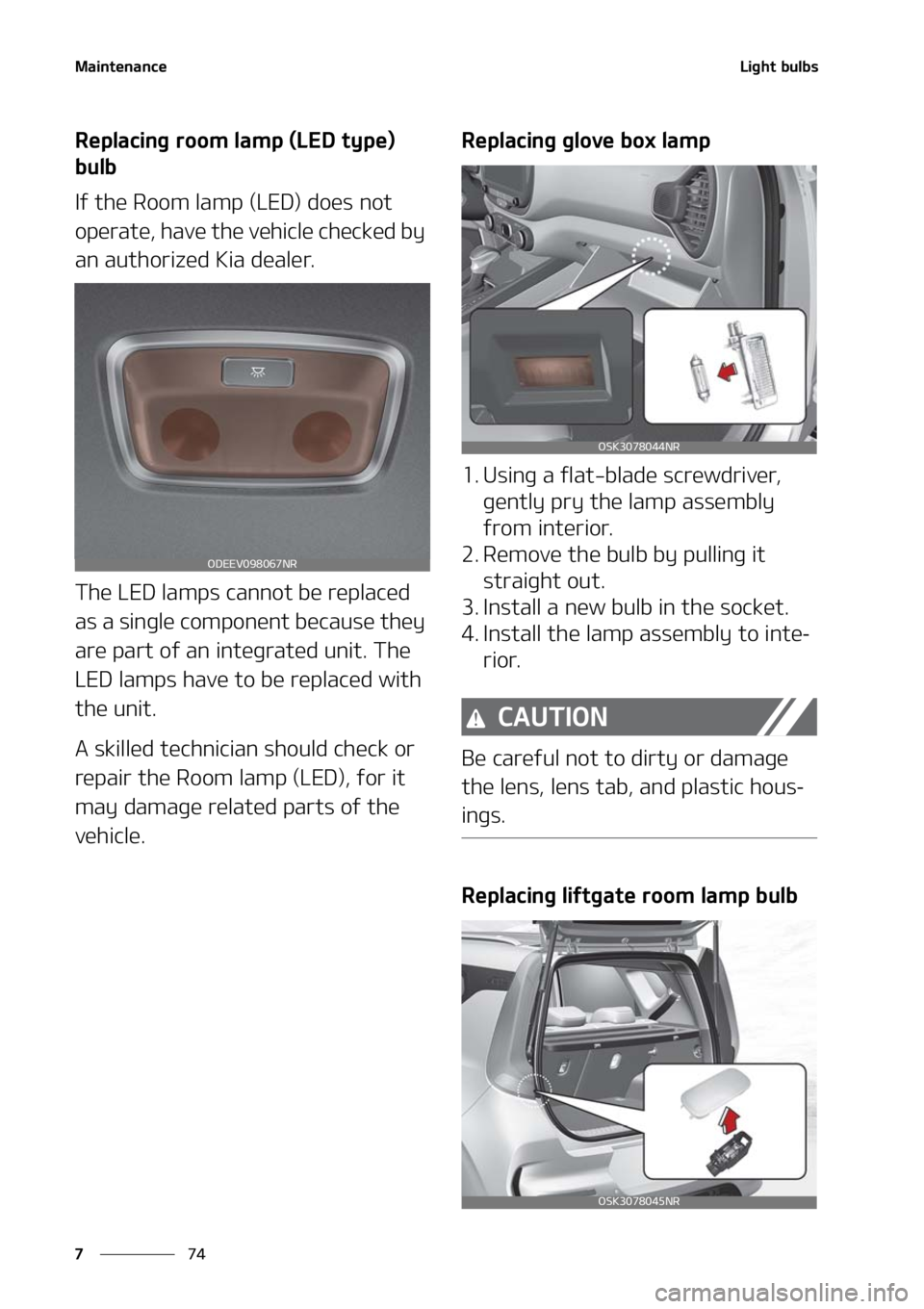 KIA SOUL 2021  Owners Manual �.�B�J�O�U�F�O�B�O�D�F
��
�
�-�J�H�I�U��C�V�M�C�T
�3�F�Q�M�B�D�J�O�H��S�P�P�N��M�B�N�Q��	�-�&�%��U�Z�Q�F�
�
�C�V�M�C
�*�G��U�I�F��3�P�P�N��M�B�N�Q��	�-�&�%�
��E�P�F�T��O�P�U�
�P�Q�F�S�