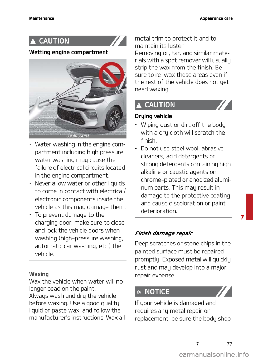 KIA SOUL 2021  Owners Manual ��
�
�
�.�B�J�O�U�F�O�B�O�D�F�"�Q�Q�F�B�S�B�O�D�F��D�B�S�F
�$�"�6�5�*�0�/
�8�F�U�U�J�O�H��F�O�H�J�O�F��D�P�N�Q�B�S�U�N�F�O�U
LÜ�8�B�U�F�S��X�B�T�I�J�O�H��J�O��U�I�F��F�O�H�J�O�F��D�P�N
-

