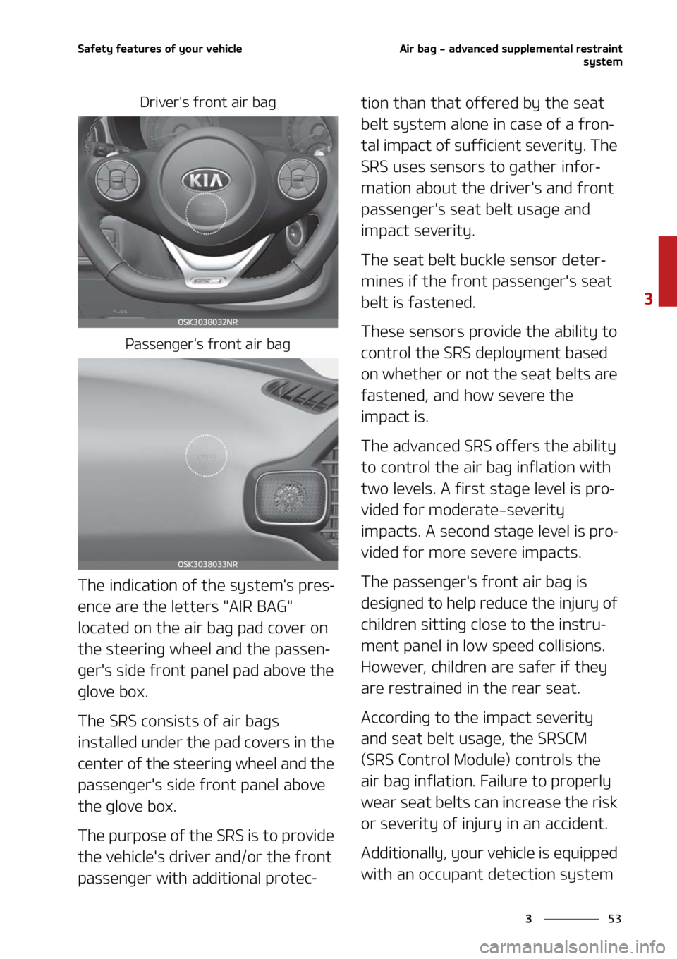 KIA SOUL 2021 Manual PDF ��
�
�
�4�B�G�F�U�Z��G�F�B�U�V�S�F�T��P�G��Z�P�V�S��W�F�I�J�D�M�F�"�J�S��C�B�H����B�E�W�B�O�D�F�E��T�V�Q�Q�M�F�N�F�O�U�B�M��S�F�T�U�S�B�J�O�U�T�Z�T�U�F�N
�%�S�J�W�F�S��T��G�S�P�O�U��B
