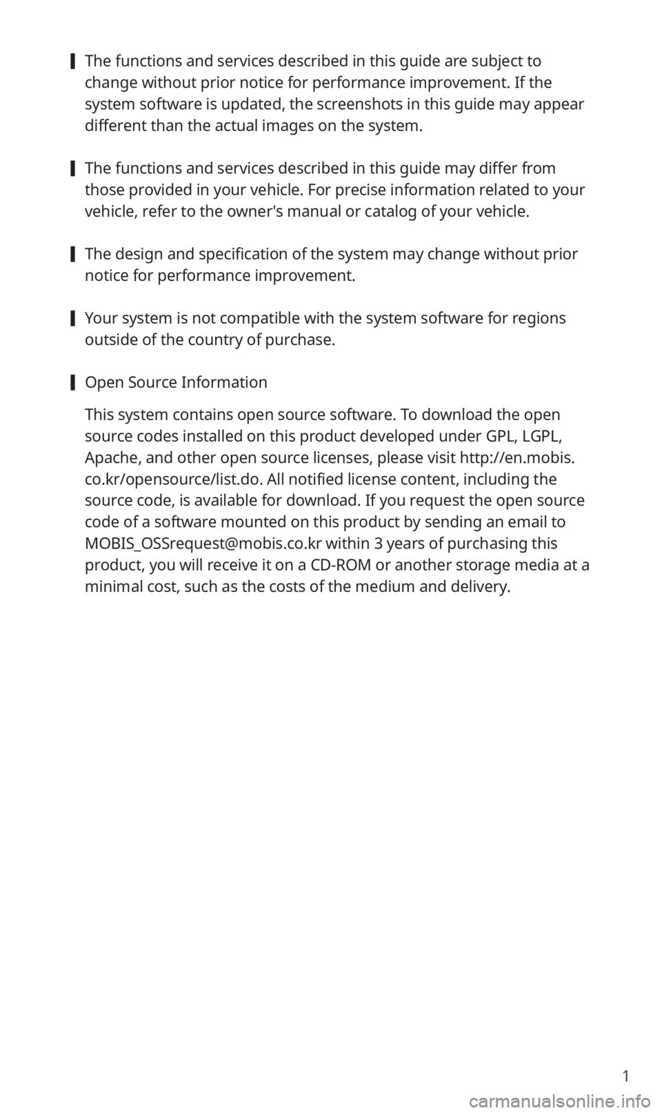KIA SOUL 2021 Quick Reference Guide 1
[The functions and services described in this guide are subject to
change without prior notice for performance improvement. If the
system software is updated, the screenshots in this guide may ap KIA SOUL 2021 Quick Reference Guide 1
[The functions and services described in this guide are subject to
change without prior notice for performance improvement. If the
system software is updated, the screenshots in this guide may ap