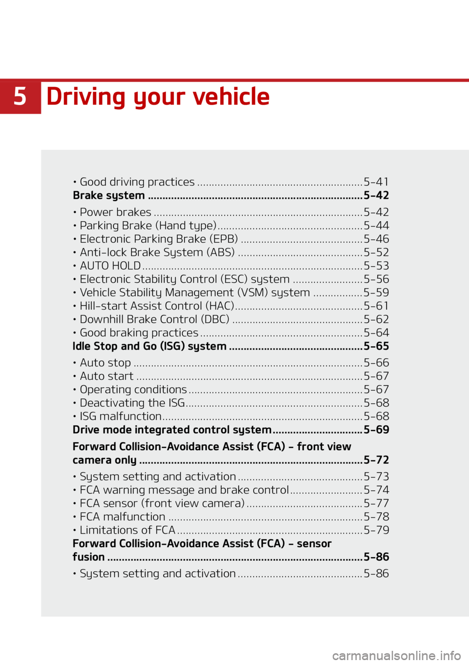 KIA SELTOS 2021  Owners Manual ��%�S�J�W�J�O�H��Z�P�V�S��W�F�I�J�D�M�F
LÜ��(�P�P�E��E�S�J�W�J�O�H��Q�S�B�D�U�J�D�F�T ���������������������������������������� �������������