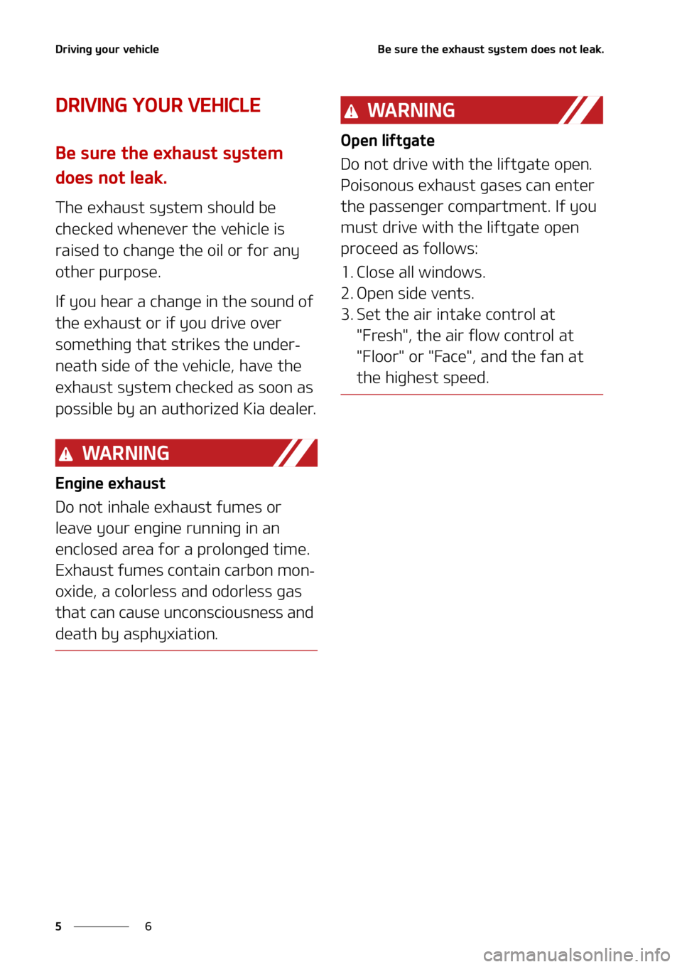 KIA SELTOS 2021  Owners Manual �%�S�J�W�J�O�H��Z�P�V�S��W�F�I�J�D�M�F
�
�
�#�F��T�V�S�F��U�I�F��F�Y�I�B�V�T�U��T�Z�T�U�F�N��E�P�F�T��O�P�U��M�F�B�L�
�%�3�*�7�*�/�(��:�0�6�3��7�&�)�*�$�-�&
�#�F��T�V�S�F��U�I�F��F�Y�