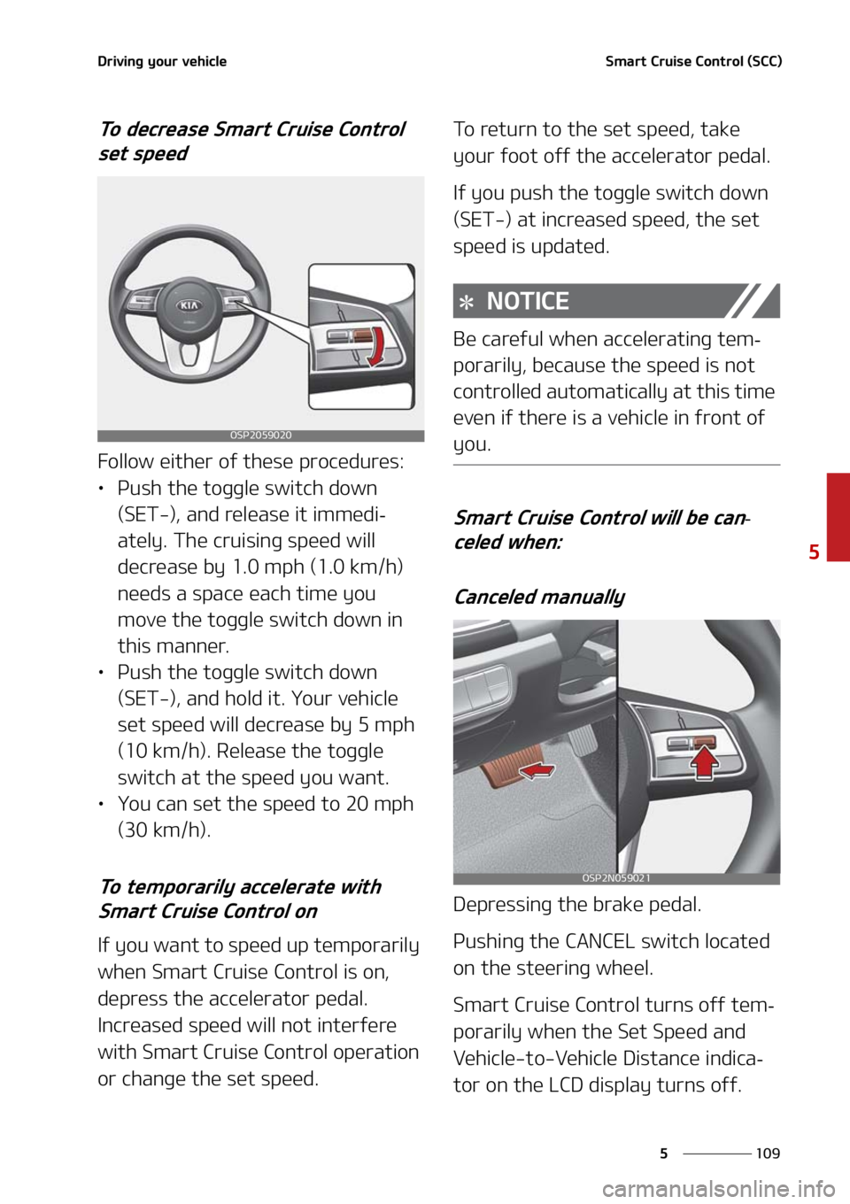 KIA SELTOS 2021  Owners Manual ���
�
�
�%�S�J�W�J�O�H��Z�P�V�S��W�F�I�J�D�M�F�4�N�B�S�U��$�S�V�J�T�F��$�P�O�U�S�P�M��	�4�$�$�

�5�P��E�F�D�S�F�B�T�F��4�N�B�S�U��$�S�V�J�T�F��$�P�O�U�S�P�M��T�F�U��T�Q�F�F�E
��P�M�M�