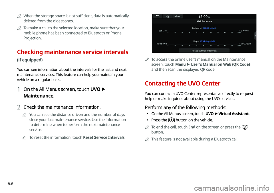 KIA NIRO PHEV 2020 Navigation System Quick Reference Guide 8-8
0000ATo access the online user’s manual on the Maintenance
screen, touch Menu >
User's Manual on Web (QR Code)
and then scan the displayed QR code.
Contacting the UVO Center
You can cont KIA NIRO PHEV 2020 Navigation System Quick Reference Guide 8-8
0000ATo access the online user’s manual on the Maintenance
screen, touch Menu >
User's Manual on Web (QR Code)
and then scan the displayed QR code.
Contacting the UVO Center
You can cont