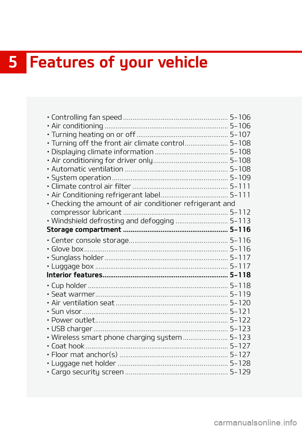 KIA NIRO EV 2020  Owners Manual ���F�B�U�V�S�F�T��P�G��Z�P�V�S��W�F�I�J�D�M�F
LÜ��$�P�O�U�S�P�M�M�J�O�H��G�B�O��T�Q�F�F�E ���������������������������������������������������