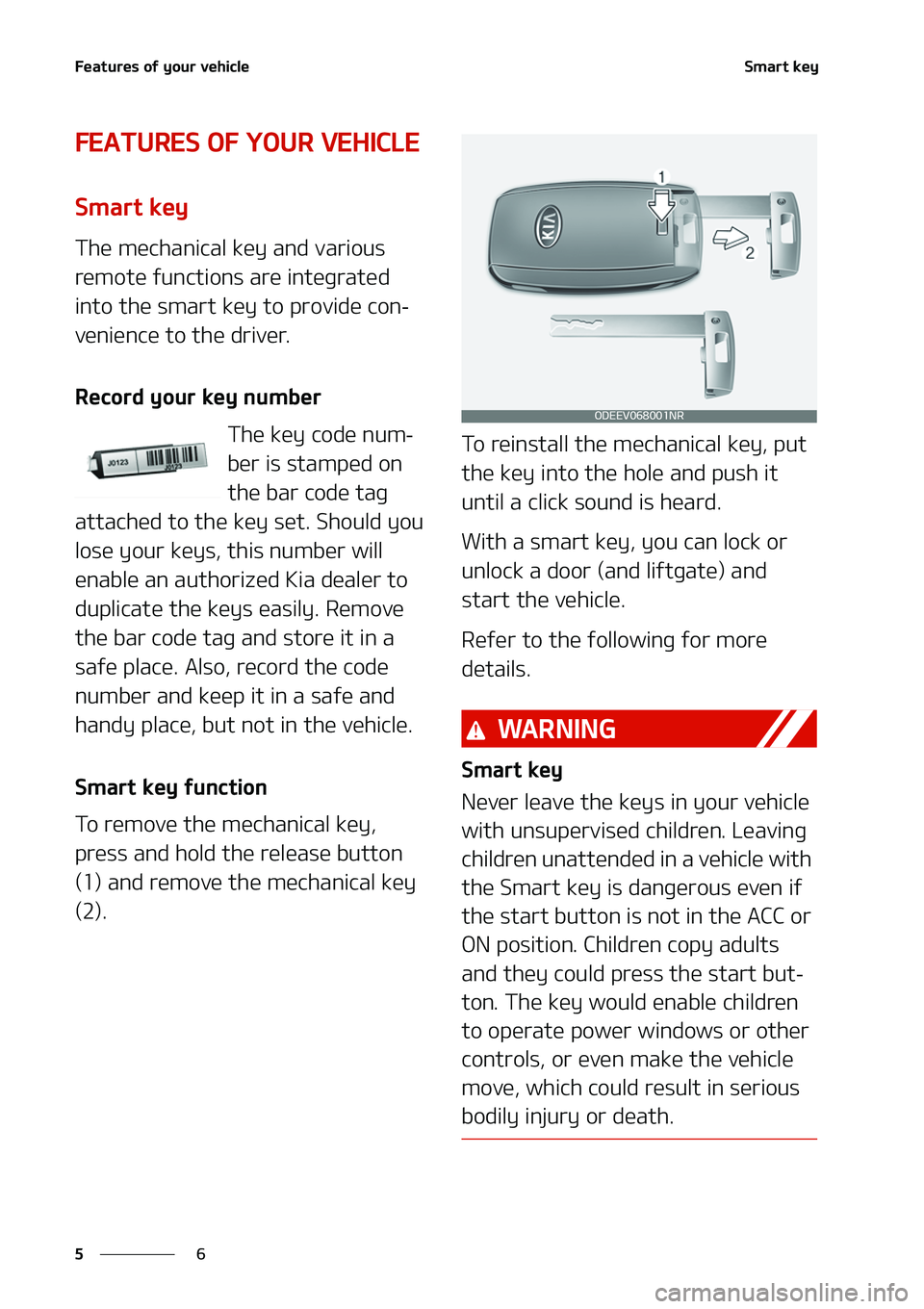 KIA NIRO EV 2020  Owners Manual ��F�B�U�V�S�F�T��P�G��Z�P�V�S��W�F�I�J�D�M�F
�
�
�4�N�B�S�U��L�F�Z
��&�"�5�6�3�&�4��0���:�0�6�3��7�&�)�*�$�-�&
�4�N�B�S�U��L�F�Z
�5�I�F��N�F�D�I�B�O�J�D�B�M��L�F�Z��B�O�E��W�B�S�J�P�V