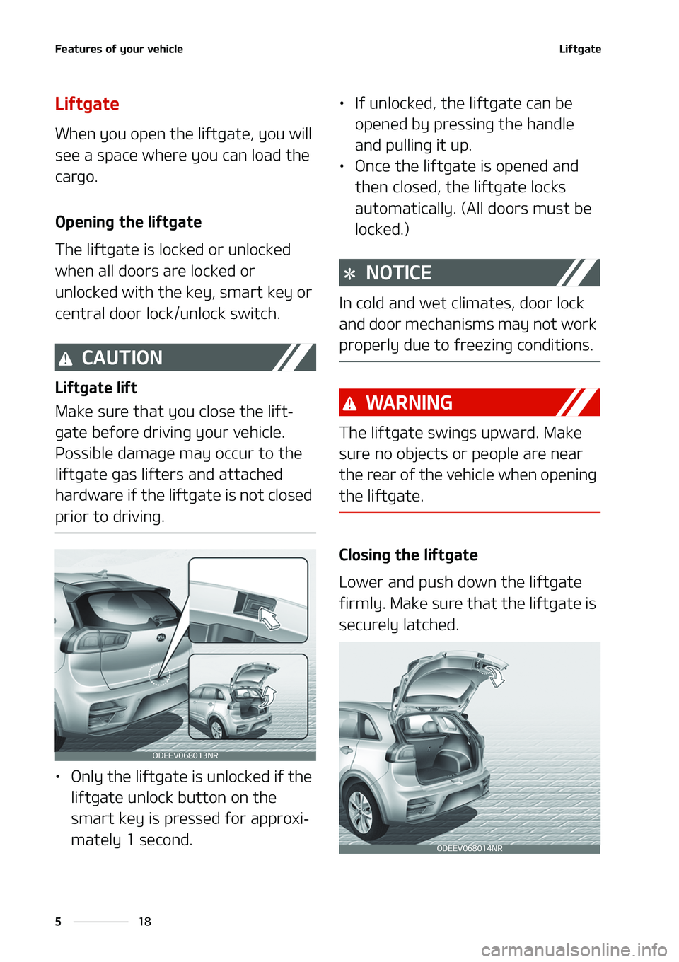 KIA NIRO EV 2020  Owners Manual ��F�B�U�V�S�F�T��P�G��Z�P�V�S��W�F�I�J�D�M�F
��
�
�-�J�G�U�H�B�U�F
�-�J�G�U�H�B�U�F
�8�I�F�O��Z�P�V��P�Q�F�O��U�I�F��M�J�G�U�H�B�U�F�
��Z�P�V��X�J�M�M�
�T�F�F��B��T�Q�B�D�F��X�I�F�S�F