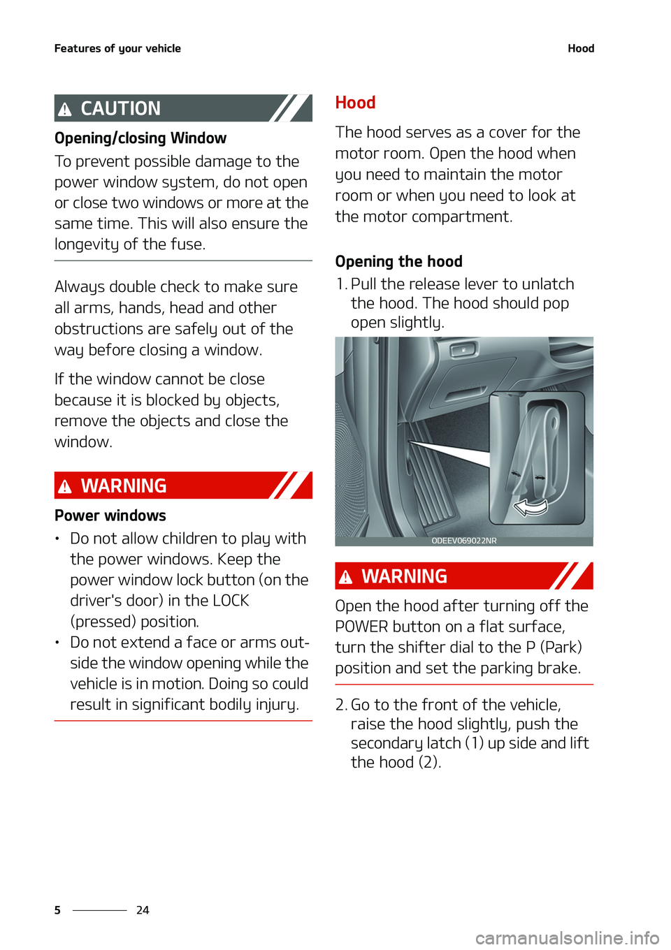KIA NIRO EV 2020  Owners Manual ��F�B�U�V�S�F�T��P�G��Z�P�V�S��W�F�I�J�D�M�F
��
�
�)�P�P�E
�$�"�6�5�*�0�/
�0�Q�F�O�J�O�H��D�M�P�T�J�O�H��8�J�O�E�P�X
�5�P��Q�S�F�W�F�O�U��Q�P�T�T�J�C�M�F��E�B�N�B�H�F��U�P��U�I�F�
�Q�P�
