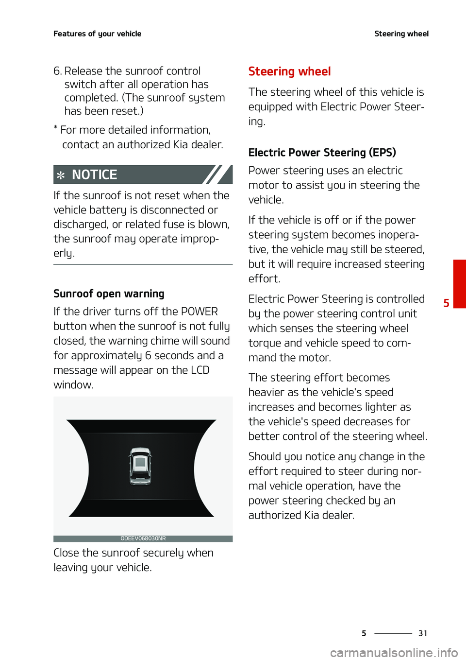 KIA NIRO EV 2020  Owners Manual ��
�
�
��F�B�U�V�S�F�T��P�G��Z�P�V�S��W�F�I�J�D�M�F�4�U�F�F�S�J�O�H��X�I�F�F�M
�� �3�F�M�F�B�T�F��U�I�F��T�V�O�S�P�P�G��D�P�O�U�S�P�M��T�X�J�U�D�I��B�G�U�F�S��B�M�M��P�Q�F�S�B�U�J�P�