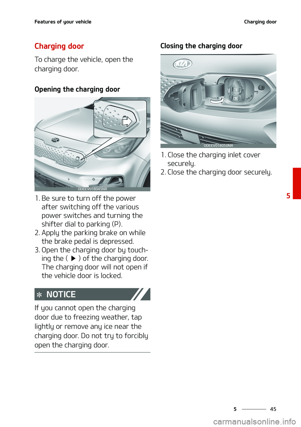 KIA NIRO EV 2020  Owners Manual ��
�
�
��F�B�U�V�S�F�T��P�G��Z�P�V�S��W�F�I�J�D�M�F�$�I�B�S�H�J�O�H��E�P�P�S
�$�I�B�S�H�J�O�H��E�P�P�S
�5�P��D�I�B�S�H�F��U�I�F��W�F�I�J�D�M�F�
��P�Q�F�O��U�I�F�
�D�I�B�S�H�J�O�H��E�P