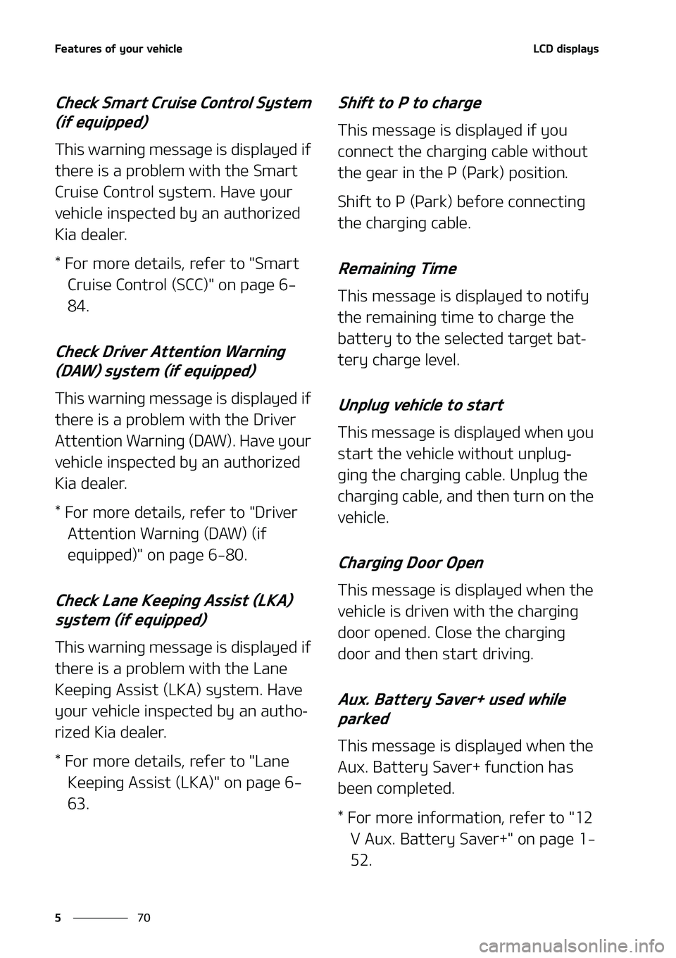 KIA NIRO EV 2020  Owners Manual ��F�B�U�V�S�F�T��P�G��Z�P�V�S��W�F�I�J�D�M�F
��
�
�-�$�%��E�J�T�Q�M�B�Z�T
�$�I�F�D�L��4�N�B�S�U��$�S�V�J�T�F��$�P�O�U�S�P�M��4�Z�T�U�F�N�
�	�J�G��F�R�V�J�Q�Q�F�E�

�5�I�J�T��X�B�S�O�J�O