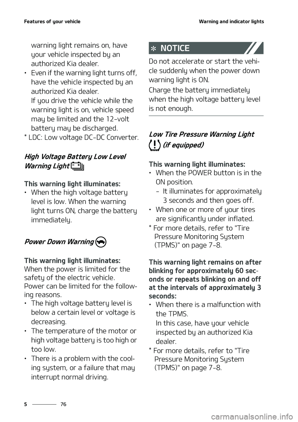 KIA NIRO EV 2020  Owners Manual ��F�B�U�V�S�F�T��P�G��Z�P�V�S��W�F�I�J�D�M�F
��
�
�8�B�S�O�J�O�H��B�O�E��J�O�E�J�D�B�U�P�S��M�J�H�I�U�T
�X�B�S�O�J�O�H��M�J�H�I�U��S�F�N�B�J�O�T��P�O�
��I�B�W�F�
�Z�P�V�S��W�F�I�J�D�M�
