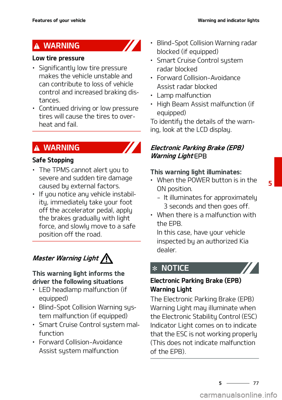 KIA NIRO EV 2020  Owners Manual ��
�
�
��F�B�U�V�S�F�T��P�G��Z�P�V�S��W�F�I�J�D�M�F�8�B�S�O�J�O�H��B�O�E��J�O�E�J�D�B�U�P�S��M�J�H�I�U�T
�8�" �3 �/ �* �/ �(
�-�P�X��U�J�S�F��Q�S�F�T�T�V�S�F
LÜ�4�J�H�O�J�G�J�D�B�O�U�M�Z
