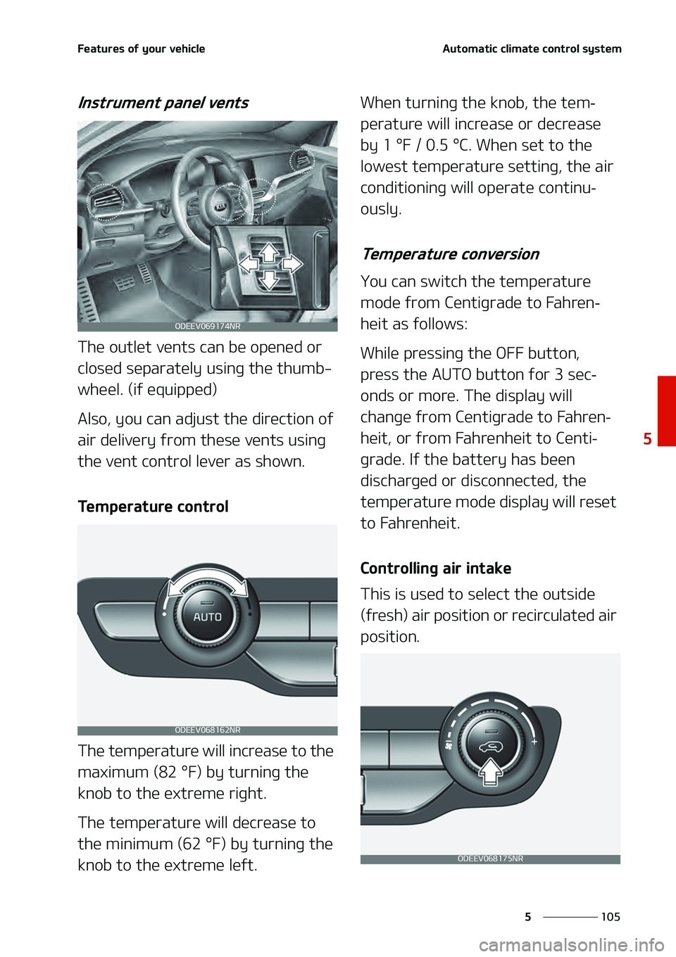 KIA NIRO EV 2020  Owners Manual ���
�
�
��F�B�U�V�S�F�T��P�G��Z�P�V�S��W�F�I�J�D�M�F�"�V�U�P�N�B�U�J�D��D�M�J�N�B�U�F��D�P�O�U�S�P�M��T�Z�T�U�F�N
�*�O�T�U�S�V�N�F�O�U��Q�B�O�F�M��W�F�O�U�T
�5�I�F��P�V�U�M�F�U��W�F�O�