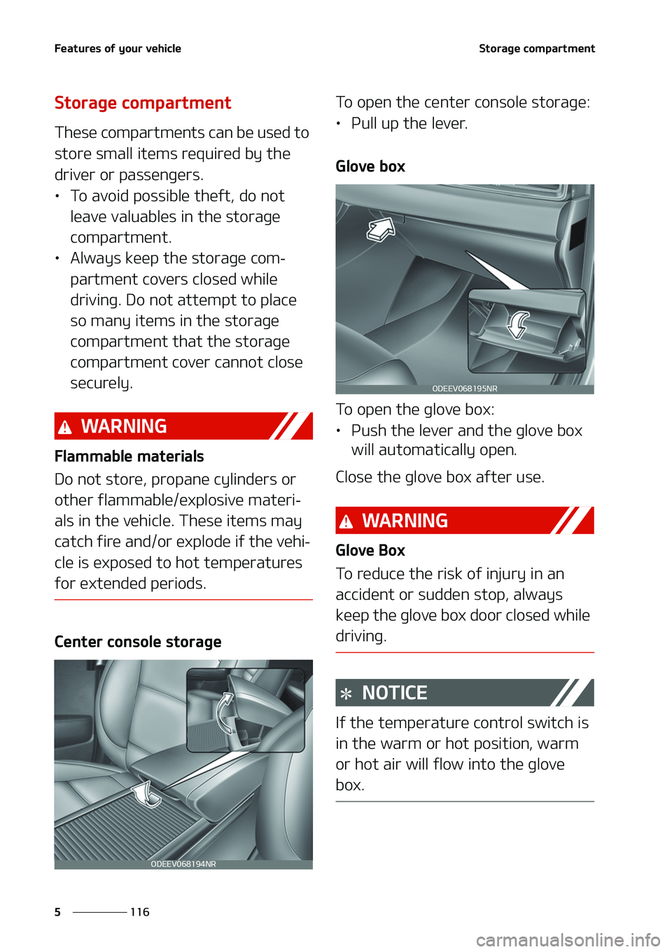 KIA NIRO EV 2020  Owners Manual ��F�B�U�V�S�F�T��P�G��Z�P�V�S��W�F�I�J�D�M�F
���
�
�4�U�P�S�B�H�F��D�P�N�Q�B�S�U�N�F�O�U
�4�U�P�S�B�H�F��D�P�N�Q�B�S�U�N�F�O�U
�5�I�F�T�F��D�P�N�Q�B�S�U�N�F�O�U�T��D�B�O��C�F��V�T�F�E��
