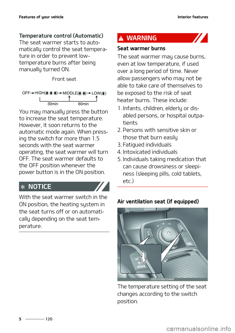 KIA NIRO EV 2020  Owners Manual ��F�B�U�V�S�F�T��P�G��Z�P�V�S��W�F�I�J�D�M�F
���
�
�*�O�U�F�S�J�P�S��G�F�B�U�V�S�F�T
�5�F�N�Q�F�S�B�U�V�S�F��D�P�O�U�S�P�M��	�"�V�U�P�N�B�U�J�D�

�5�I�F��T�F�B�U��X�B�S�N�F�S��T�U�B�S�U�
