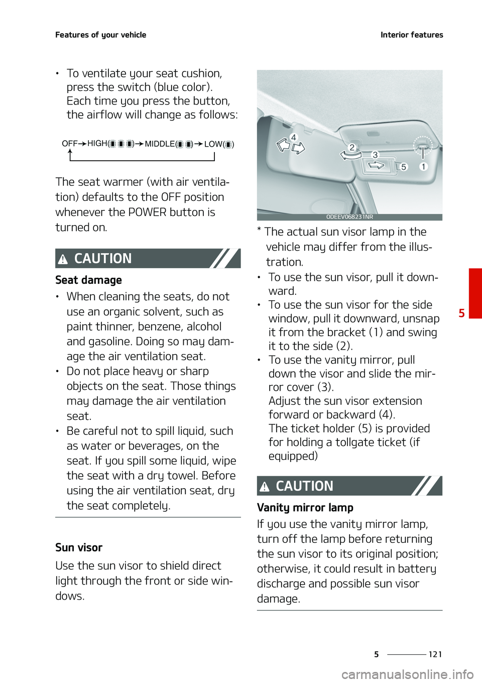 KIA NIRO EV 2020  Owners Manual ���
�
�
��F�B�U�V�S�F�T��P�G��Z�P�V�S��W�F�I�J�D�M�F�*�O�U�F�S�J�P�S��G�F�B�U�V�S�F�T
L
