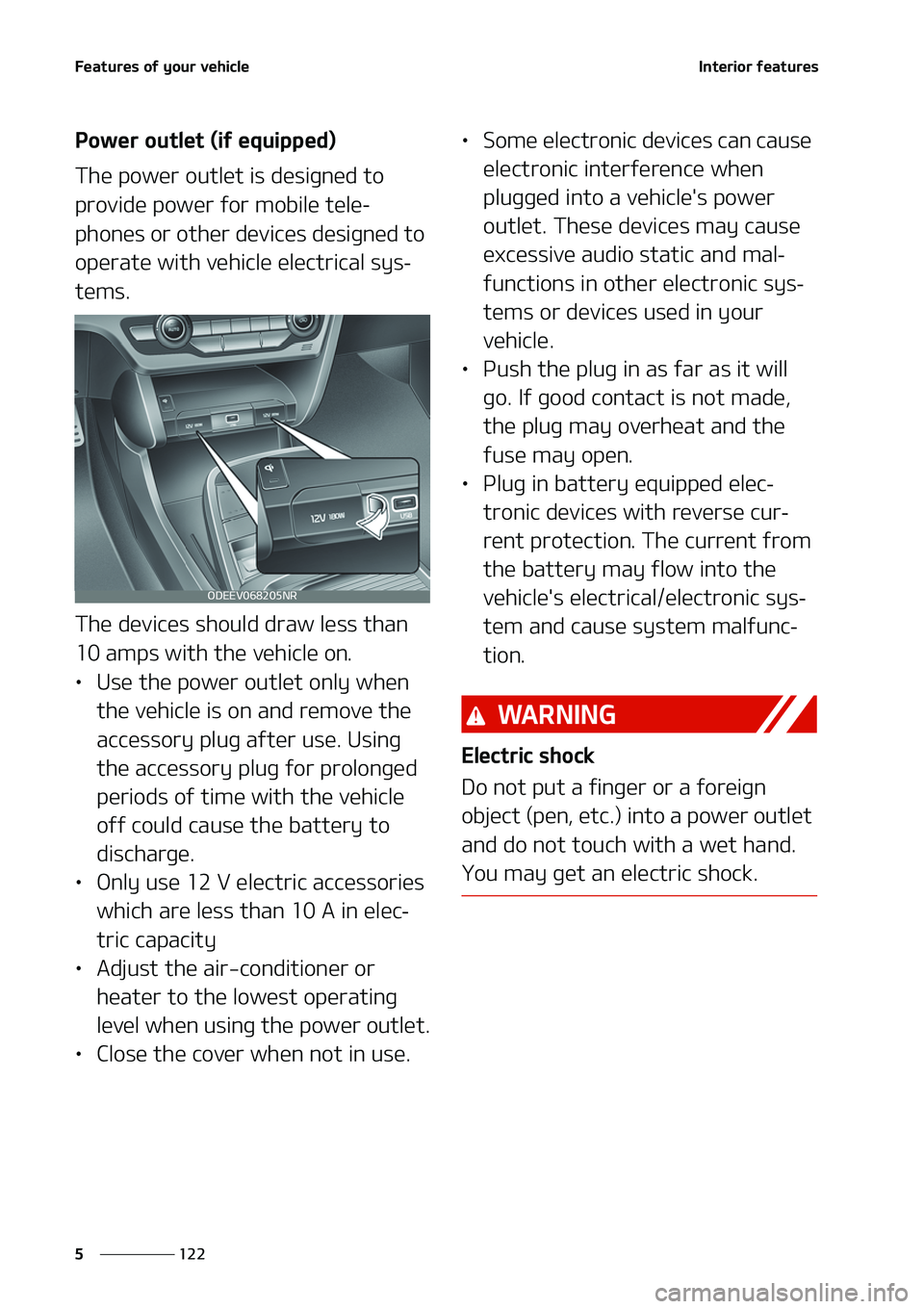 KIA NIRO EV 2020  Owners Manual ��F�B�U�V�S�F�T��P�G��Z�P�V�S��W�F�I�J�D�M�F
���
�
�*�O�U�F�S�J�P�S��G�F�B�U�V�S�F�T
�1�P�X�F�S��P�V�U�M�F�U��	�J�G��F�R�V�J�Q�Q�F�E�

�5�I�F��Q�P�X�F�S��P�V�U�M�F�U��J�T��E�F�T�J�H�O�