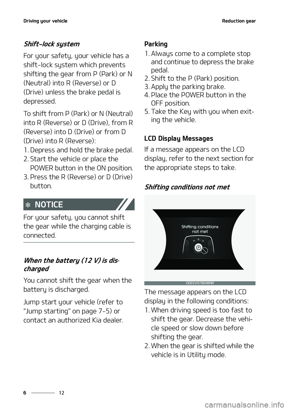 KIA NIRO EV 2020  Owners Manual �%�S�J�W�J�O�H��Z�P�V�S��W�F�I�J�D�M�F
��
�
�3�F�E�V�D�U�J�P�O��H�F�B�S
�4�I�J�G�U��M�P�D�L��T�Z�T�U�F�N
��P�S��Z�P�V�S��T�B�G�F�U�Z�
��Z�P�V�S��W�F�I�J�D�M�F��I�B�T��B�
�T�I�J�G�U��M