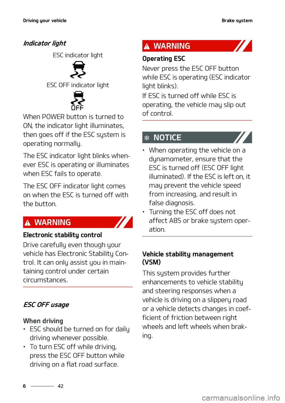 KIA NIRO EV 2020  Owners Manual �%�S�J�W�J�O�H��Z�P�V�S��W�F�I�J�D�M�F
��
�
�#�S�B�L�F��T�Z�T�U�F�N
�*�O�E�J�D�B�U�P�S��M�J�H�I�U
�&�4�$��J�O�E�J�D�B�U�P�S��M�J�H�I�U
�&�4�$��0����J�O�E�J�D�B�U�P�S��M�J�H�I�U
�8�I�F�O�