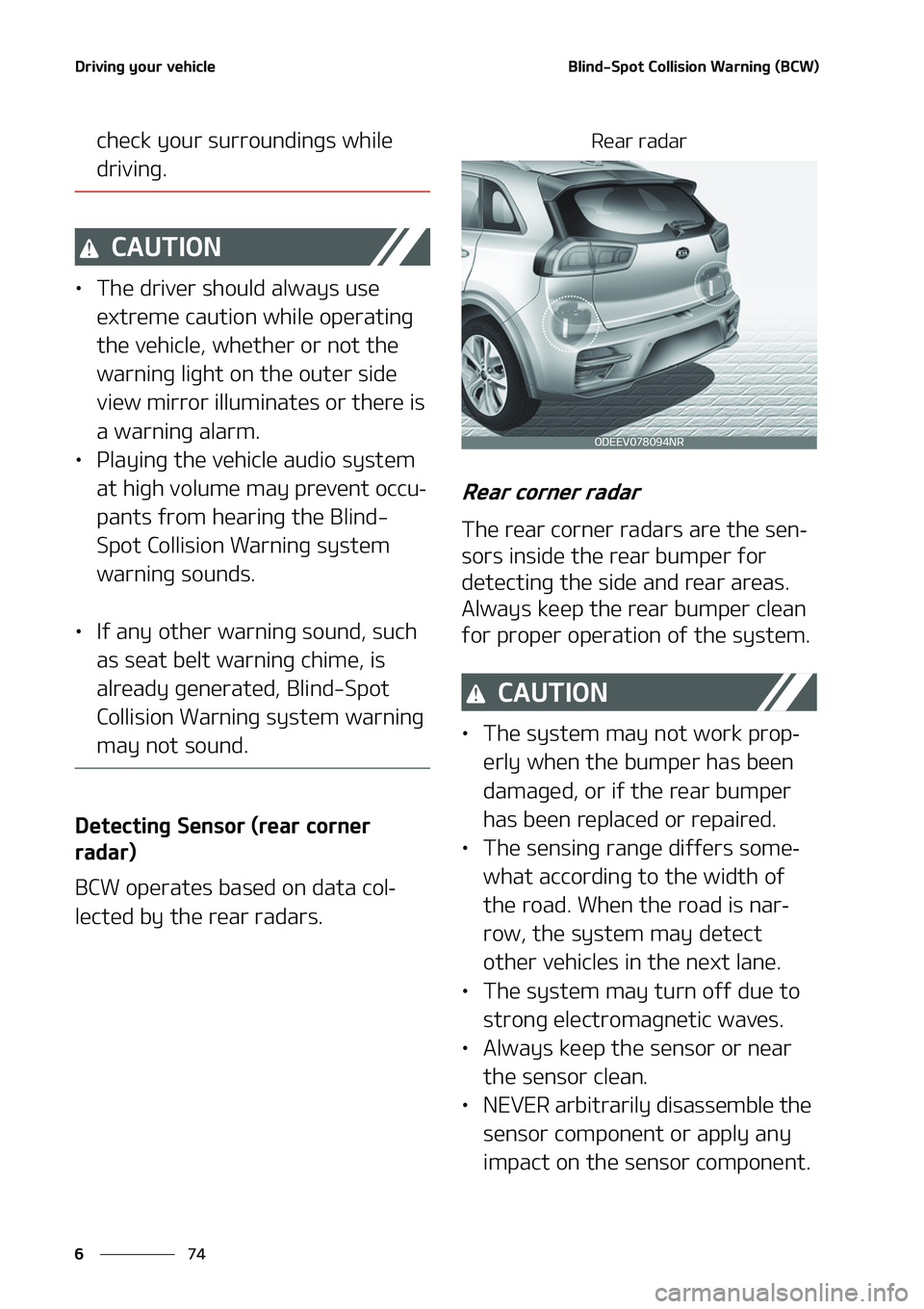 KIA NIRO EV 2020  Owners Manual �%�S�J�W�J�O�H��Z�P�V�S��W�F�I�J�D�M�F
��
�
�#�M�J�O�E��4�Q�P�U��$�P�M�M�J�T�J�P�O��8�B�S�O�J�O�H��	�#�$�8�

�D�I�F�D�L��Z�P�V�S��T�V�S�S�P�V�O�E�J�O�H�T��X�I�J�M�F�
�E�S�J�W�J�O�H�
�$�"