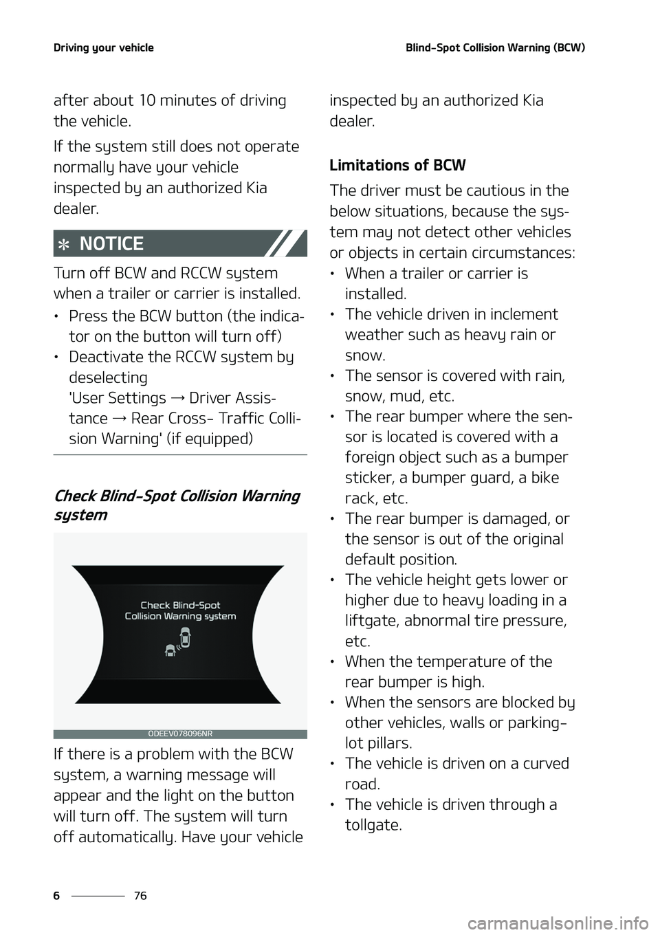 KIA NIRO EV 2020  Owners Manual �%�S�J�W�J�O�H��Z�P�V�S��W�F�I�J�D�M�F
��
�
�#�M�J�O�E��4�Q�P�U��$�P�M�M�J�T�J�P�O��8�B�S�O�J�O�H��	�#�$�8�

�B�G�U�F�S��B�C�P�V�U�����N�J�O�V �U�F�T��P�G��E�S�J�W�J�O�H�
�U�I�F��W�F