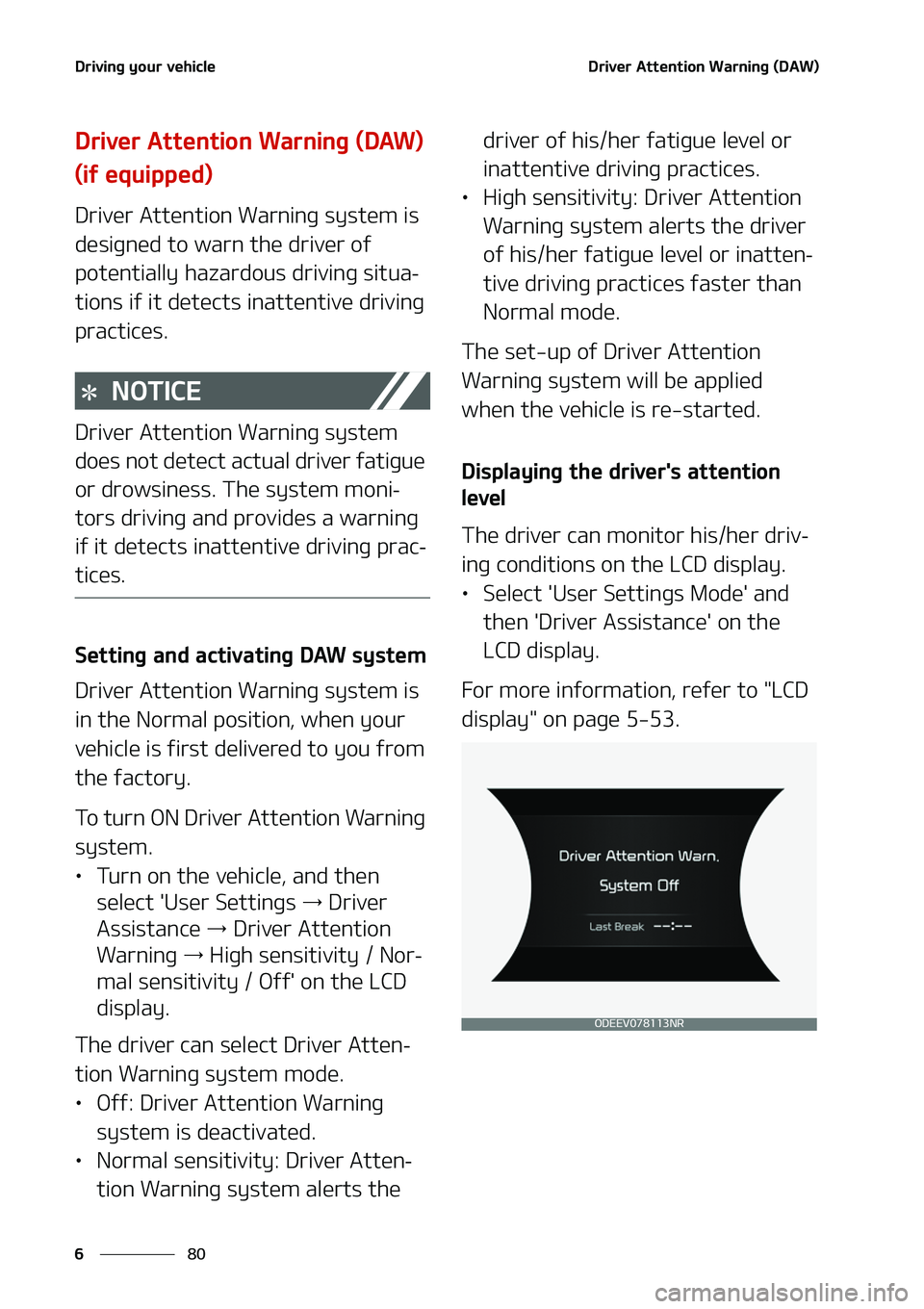 KIA NIRO EV 2020  Owners Manual �%�S�J�W�J�O�H��Z�P�V�S��W�F�I�J�D�M�F
��
�
�%�S�J�W�F�S��"�U�U�F�O�U�J�P�O��8�B�S�O�J�O�H��	�%�"�8�

�%�S�J�W�F�S��"�U�U�F�O�U�J�P�O��8�B�S�O�J�O�H��	�%�"�8�
�
�	�J�G��F�R�V�J�Q�Q�F�E�

