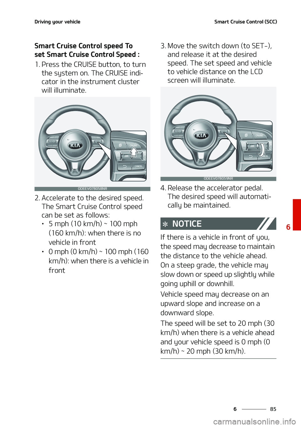 KIA NIRO EV 2020  Owners Manual ��
�
�
�%�S�J�W�J�O�H��Z�P�V�S��W�F�I�J�D�M�F�4�N�B�S�U��$�S�V�J�T�F��$�P�O�U�S�P�M��	�4�$�$�

�4�N�B�S�U��$�S�V�J�T�F��$�P�O�U�S�P�M��T�Q�F�F�E��5�P�
�T�F�U��4�N�B�S�U��$�S�V�J�T�F��