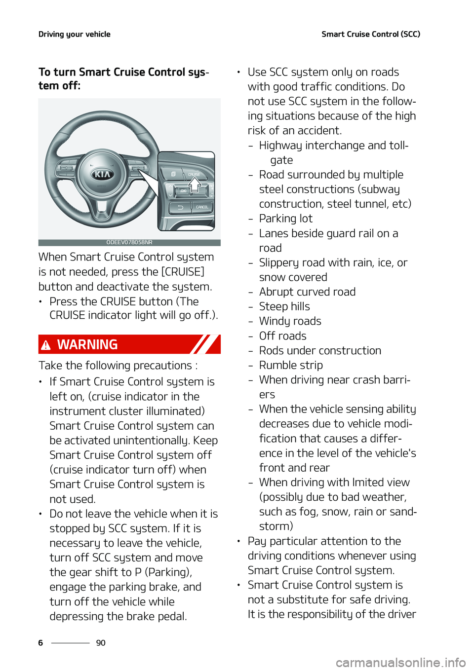 KIA NIRO EV 2020  Owners Manual �%�S�J�W�J�O�H��Z�P�V�S��W�F�I�J�D�M�F
��
�
�4�N�B�S�U��$�S�V�J�T�F��$�P�O�U�S�P�M��	�4�$�$�

�5�P��U�V�S�O��4�N�B�S�U��$�S�V�J�T�F��$�P�O�U�S�P�M��T�Z�T-
�U�F�N��P�G�G�
�8�I�F�O��4�N�