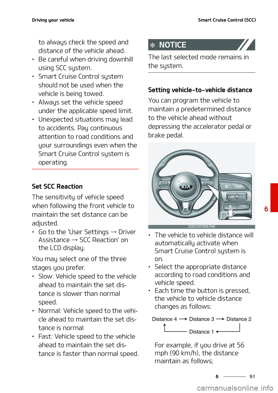 KIA NIRO EV 2020  Owners Manual ��
�
�
�%�S�J�W�J�O�H��Z�P�V�S��W�F�I�J�D�M�F�4�N�B�S�U��$�S�V�J�T�F��$�P�O�U�S�P�M��	�4�$�$�

�U�P��B�M�X�B�Z�T��D�I�F�D�L��U�I�F��T�Q�F�F�E��B�O�E�
�E�J�T�U�B�O�D�F��P�G��U�I�F��W�