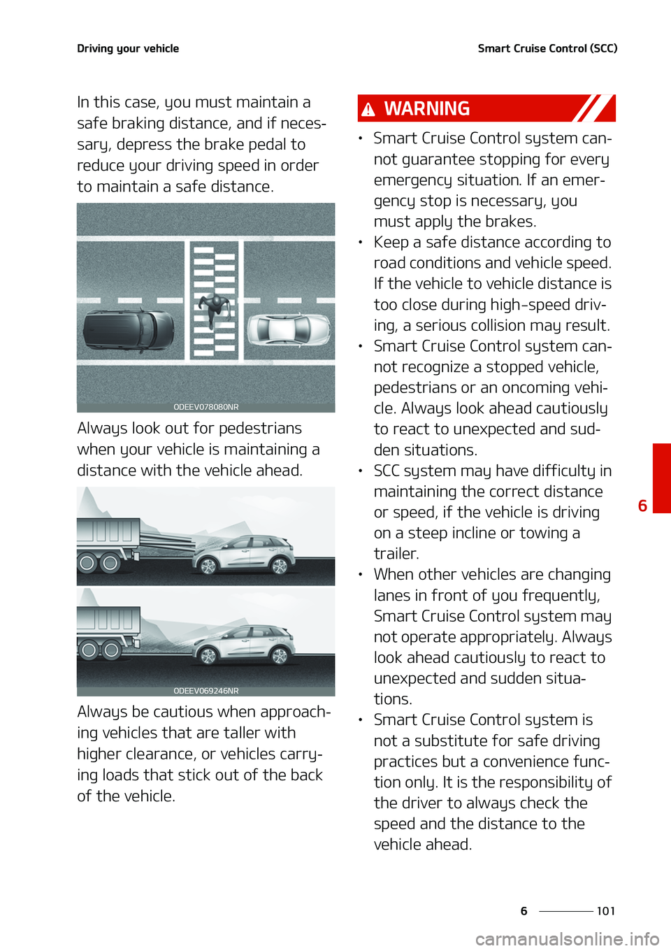 KIA NIRO EV 2020  Owners Manual ���
�
�
�%�S�J�W�J�O�H��Z�P�V�S��W�F�I�J�D�M�F�4�N�B�S�U��$�S�V�J�T�F��$�P�O�U�S�P�M��	�4�$�$�

�*�O��U�I�J�T��D�B�T�F�
��Z�P�V��N�V�T�U��N�B�J�O�U�B�J�O��B�
�T�B�G�F��C�S�B�L�J�O�H�