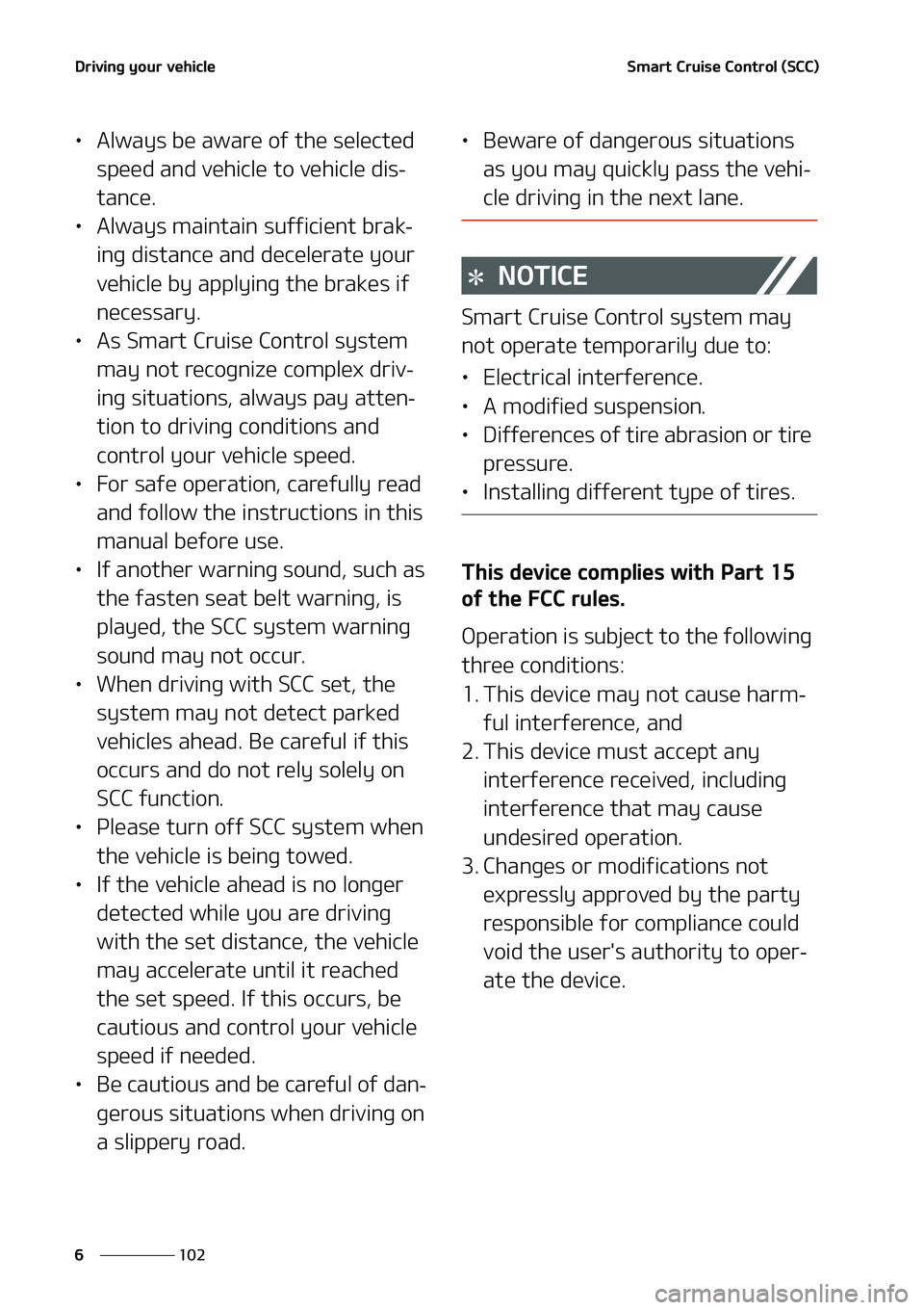 KIA NIRO EV 2020  Owners Manual �%�S�J�W�J�O�H��Z�P�V�S��W�F�I�J�D�M�F
���
�
�4�N�B�S�U��$�S�V�J�T�F��$�P�O�U�S�P�M��	�4�$�$�

LÜ �"�M�X�B�Z�T��C�F��B�X�B�S�F��P�G��U�I�F��T�F�M�F�D�U�F�E�
�T�Q�F�F�E��B�O�E��W�F�I�
